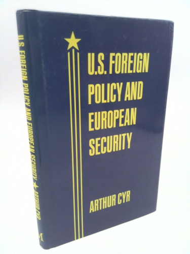 United States Foreign Policy and European Security
