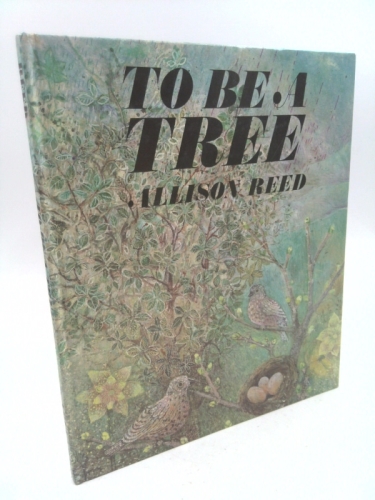 To be a Tree