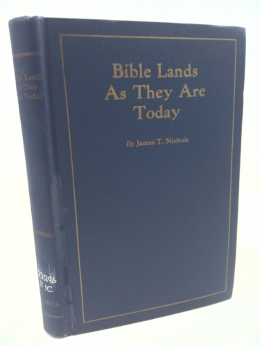Bible Lands as They are Today