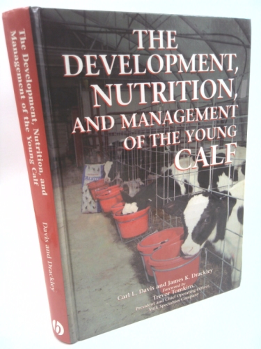The Development, Nutrition, and Management of the Young Calf
