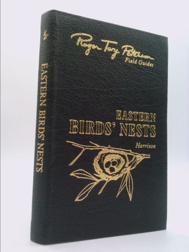 Roger Tory Peterson Field Guides Eastern Birds Nests: East of the Mississippi River