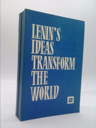 Lenin's Ideas Transform The World Vol. 2