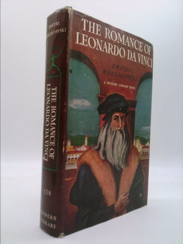 The Romance of Leonardo Da Vinci. Modern Library #138