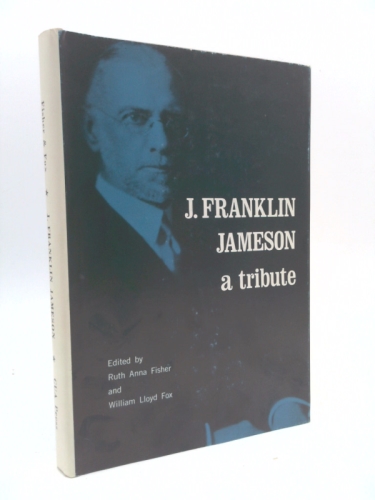 J. Franklin Jameson: a tribute.