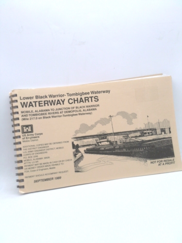 Lower Black Warrior-Tombigbee Waterway - Waterway Charts - Mobile, AL to Junction of Black Warrior and Tombigbee Rivers at Demopolis, AL