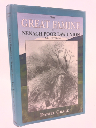 The Great Famine in Nenagh Poor Law Union, Co. Tipperary