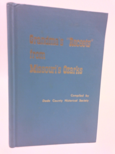 Grandma's "Receets" from Missouri's Ozarks