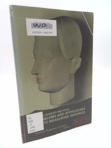 Selected Sensory Methods: Problems and Approaches to Measuring Hedonics