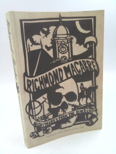 Richmond Macabre: Nightmares from the River City