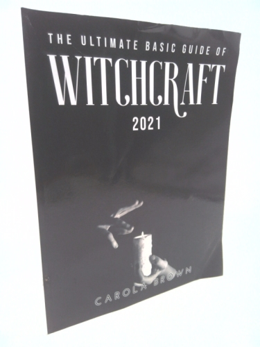 The Ultimate Basic Guide of Witchcraft 2021
