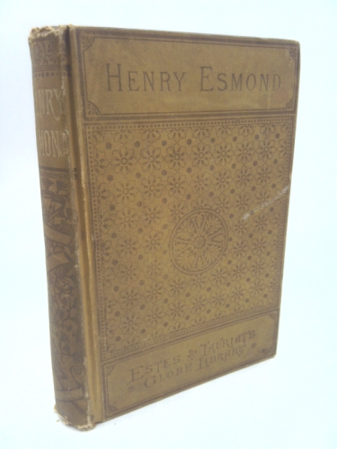 The History of Henry Esmond Esq. Memoirs of Barry Lyndon Denis Duval