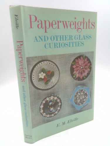 Paperweights and Other Glass Curiosities