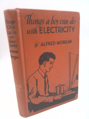 Things A Boy Can Do With Electricity