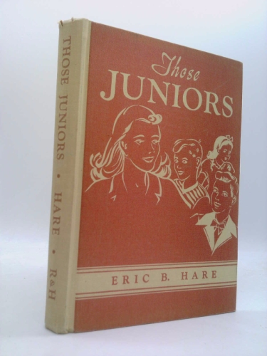 Those juniors;: Studies in the art of leading juniors to Christ,