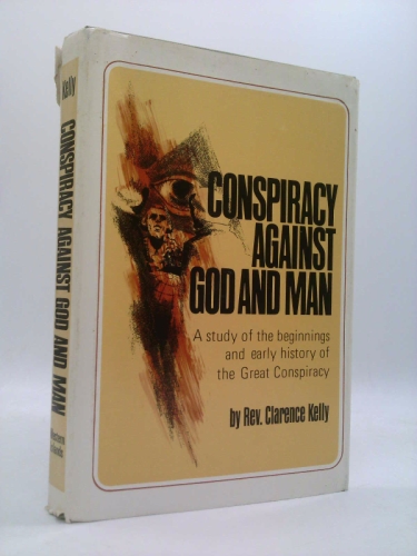Conspiracy Against God and Man
