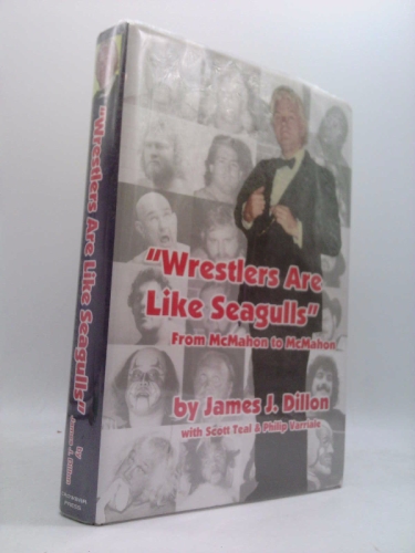 Wrestlers Are Like Seagulls-From McMahon To McMahon