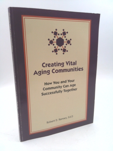 Creating Vital Aging Communities