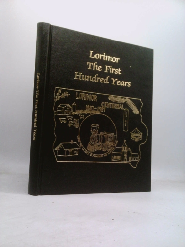 Lorimor (Iowa) The First Hundred Years