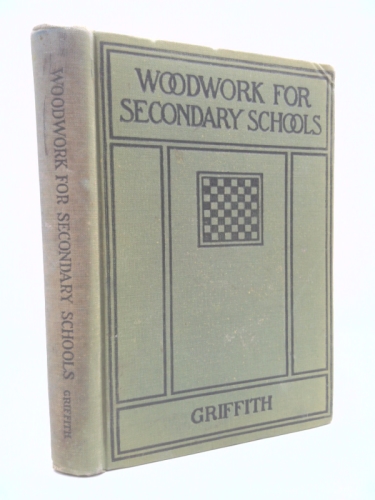 Woodwork for Secondary Schools
