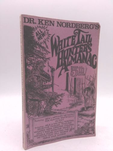 WHITE TAIL HUNTER'S ALMANAC Featuring the Deadliest Technique Mobile Stand Hunting