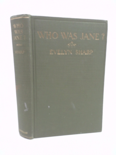 Who Was Jane?: A Story For Young People Of All Ages