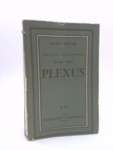 PLEXUS. BOOK TWO. THE ROSY CRUCIFIXION. No. 68. TRAVELLER'S COMPANION.