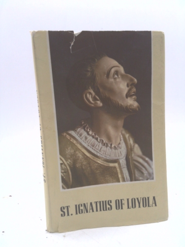 A Short Life of St. Ignatius Loyola