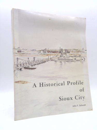 A historical profile of Sioux City