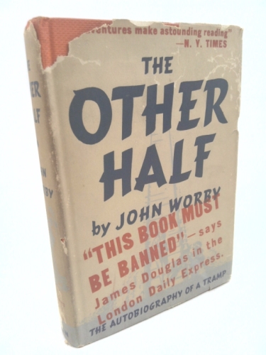 The Other Half: the Autobiography of a Tramp