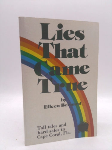 Lies That Came True