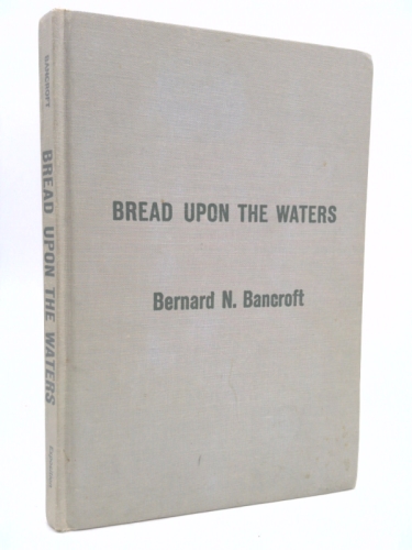 Bread upon the waters : The spiritual battle of two G.I.s in the Philippines in World War II