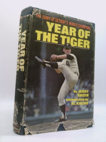 Year of the Tiger;: The diary of Detroit's world champions