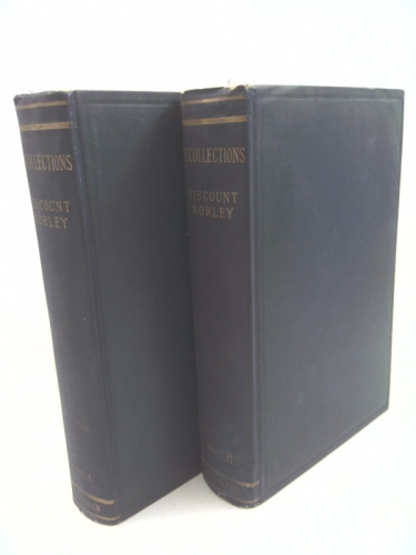 Recollections / by John Viscount Morley... in Two Volumes, Vol. I. & II.