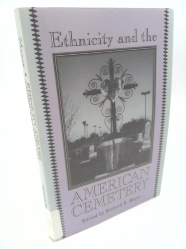 Ethnicity and the American Cemetery (Popular Music Series)