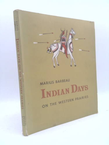 Indian Days on the Western Prairies