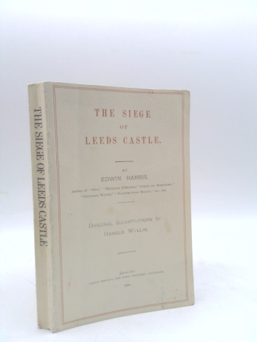 The Siege of Leeds Castle [Illustrated Edition]