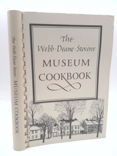 The Webb-Deane-Stevens Museum Cookbook