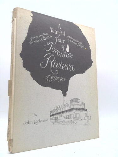 A tearful tour of Toronto's riviera of yesteryear