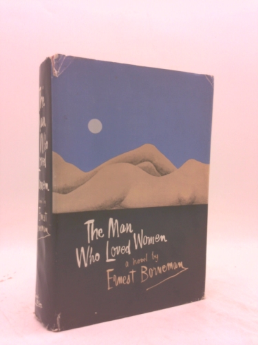 The man who loved women;: A landscape with nudes