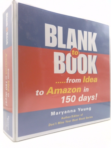 Blank to Book: From Idea to Amazon in 150 Days!