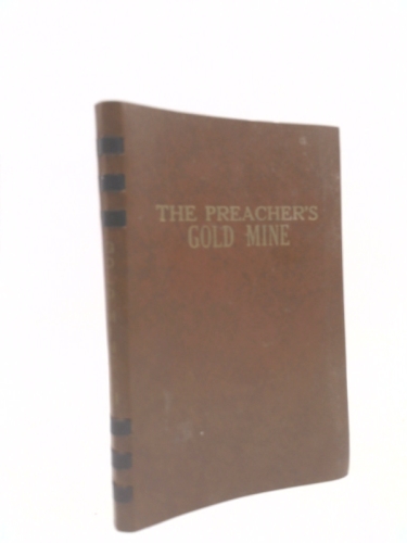 The Preacher's Gold Mine (Volume III) (The Preacher's Gold Mine, 3)