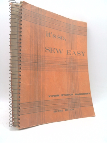 It's So, Sew Easy Modern Concepts of Clothing Construction