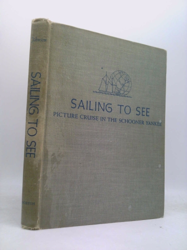 Sailing to See (Picture cruise in the schooner Yankee)