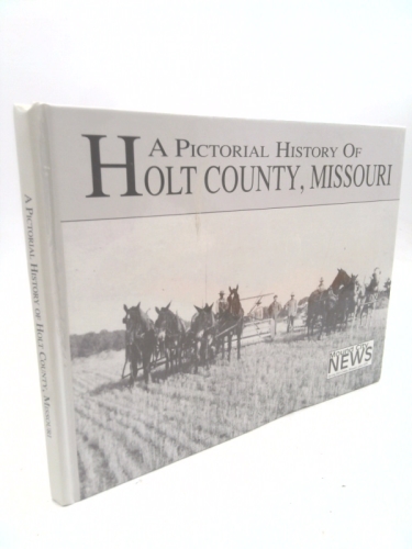 History of Holt County Missouri