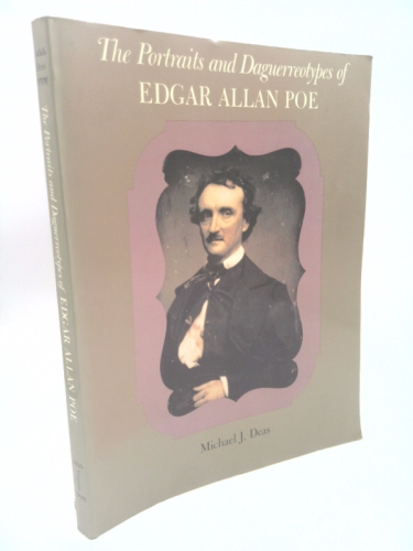 The Portraits and Daguerreotypes of Edgar Allan Poe