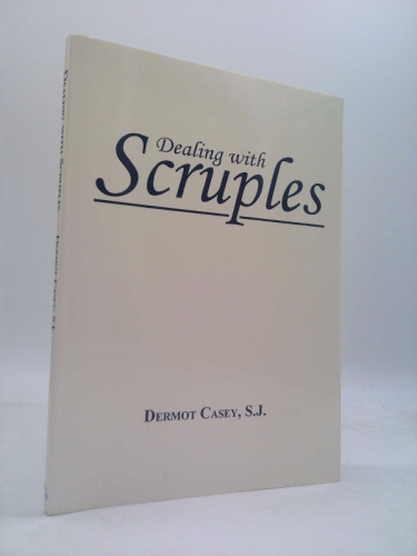 Dealing with scruples: A guide for directors of souls