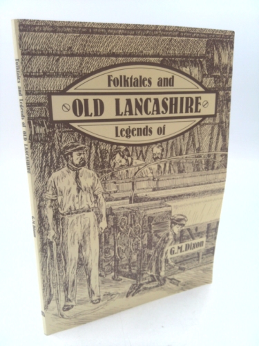 Folktales and Legends of Old Lancashire