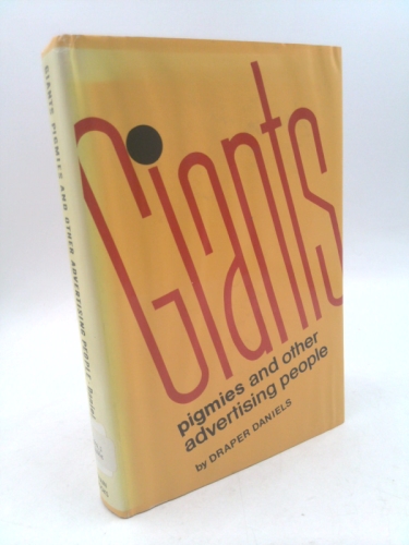 Giants, Pigmies, and Other Advertising People