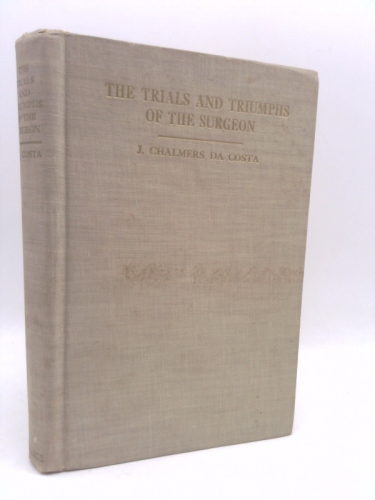 The Trials and Triumphs of the Surgeon