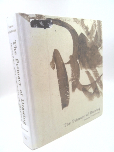 The Primacy of Drawing: Histories and Theories of Practice